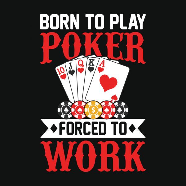 Born to play poker